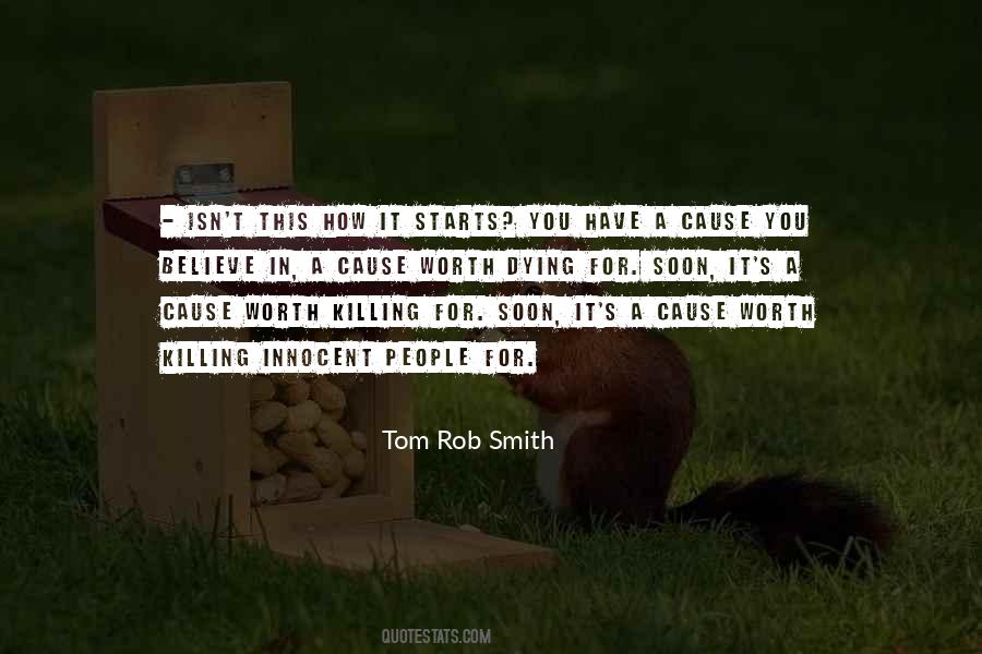 Tom Rob Smith Quotes #1624288