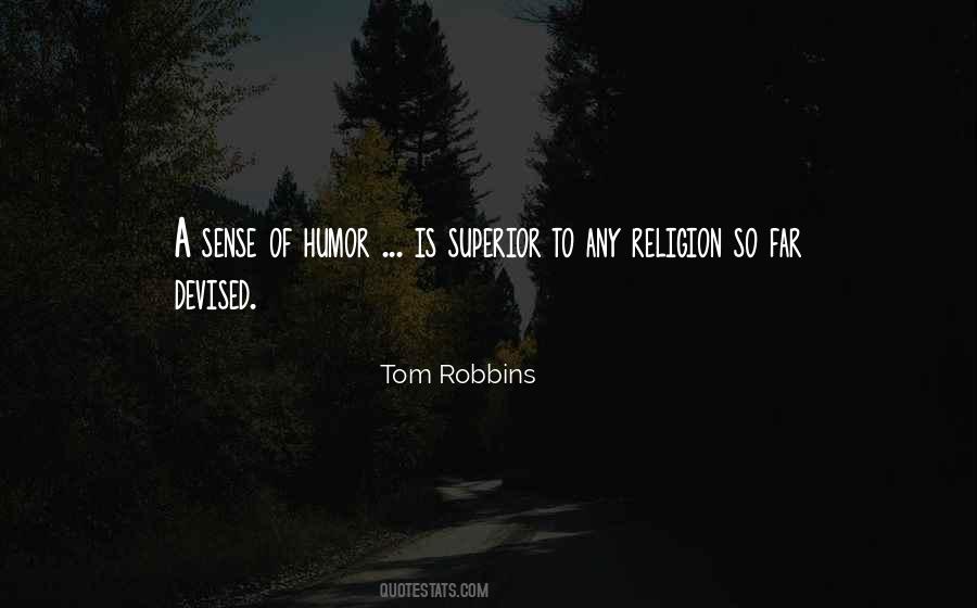 Tom Robbins Quotes #1137141