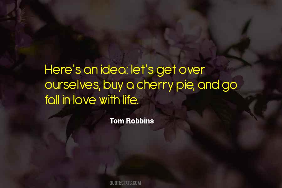 Tom Robbins Quotes #1719520