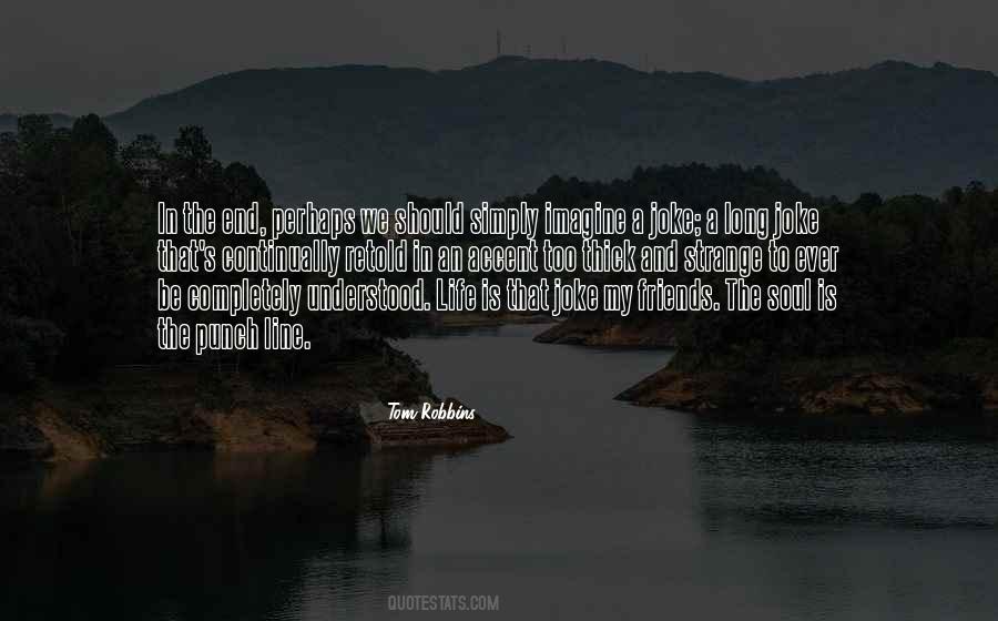 Tom Robbins Quotes #27685