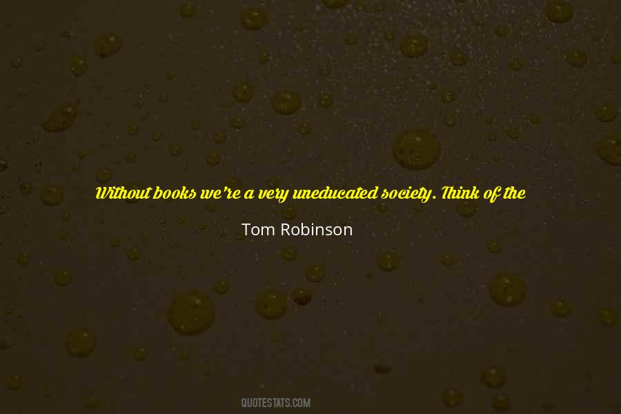 Tom Robinson Quotes #871195