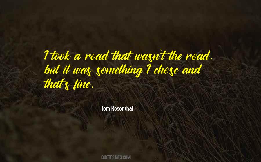 Tom Rosenthal Quotes #723019