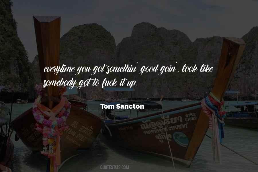 Tom Sancton Quotes #1540827