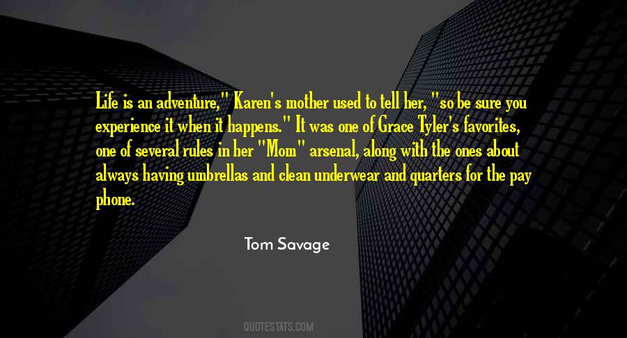 Tom Savage Quotes #1299782