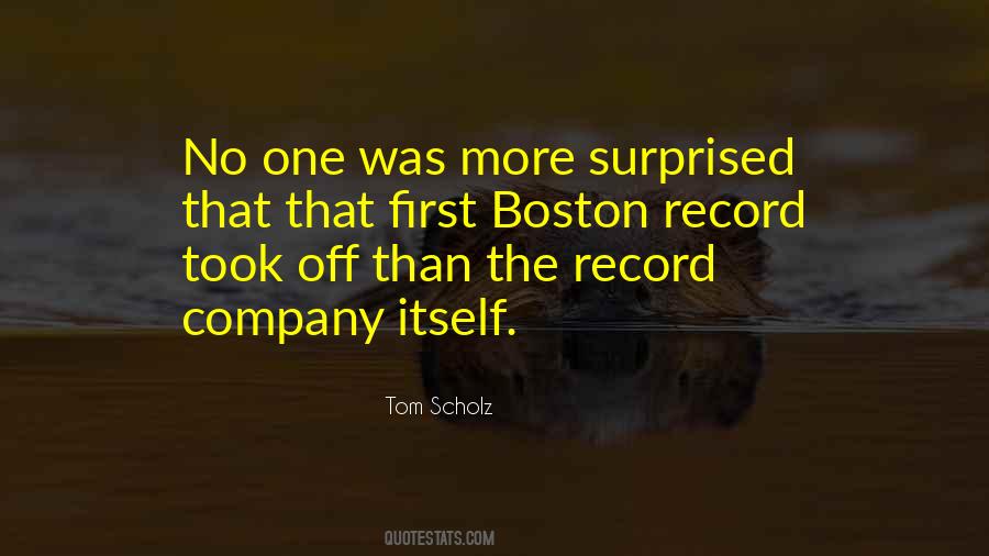 Tom Scholz Quotes #1439327