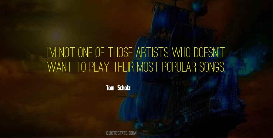 Tom Scholz Quotes #1627525