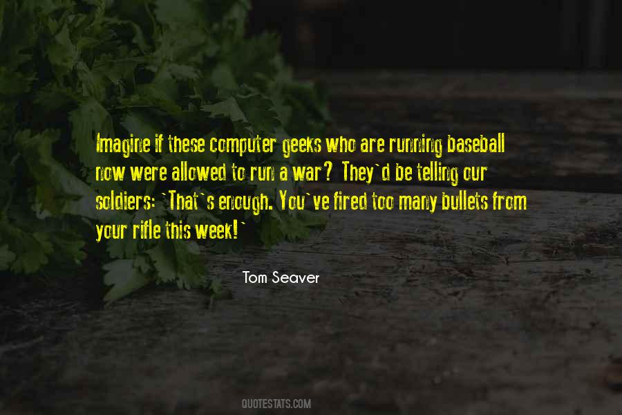 Tom Seaver Quotes #180906