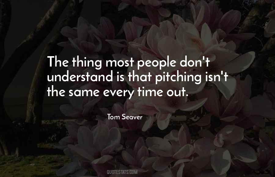 Tom Seaver Quotes #860805