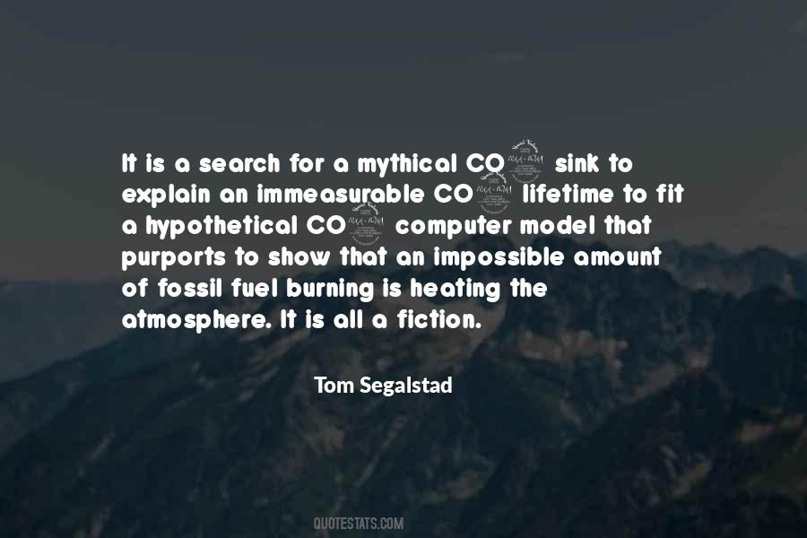 Tom Segalstad Quotes #1519385