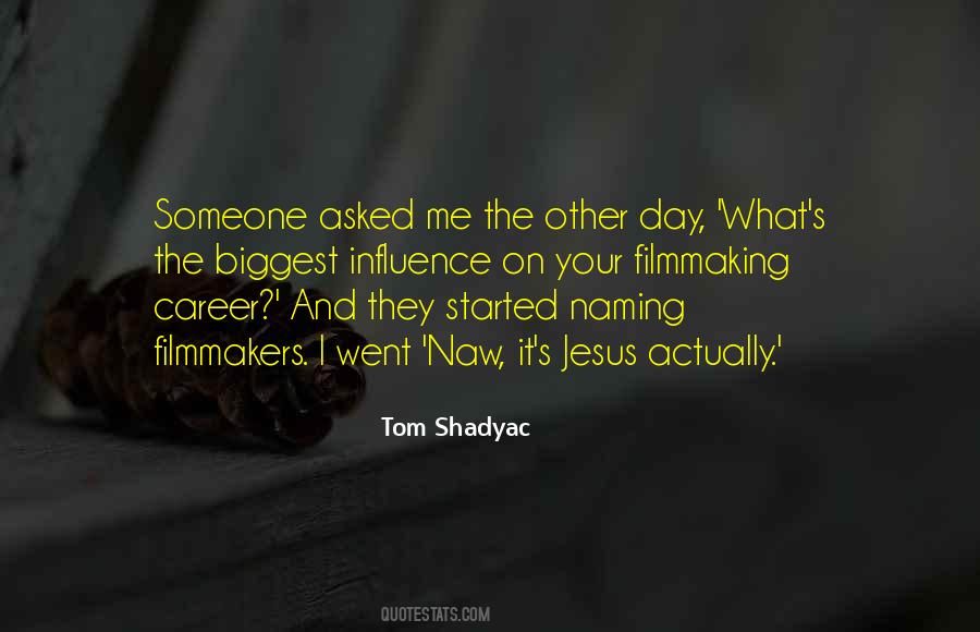 Tom Shadyac Quotes #677729