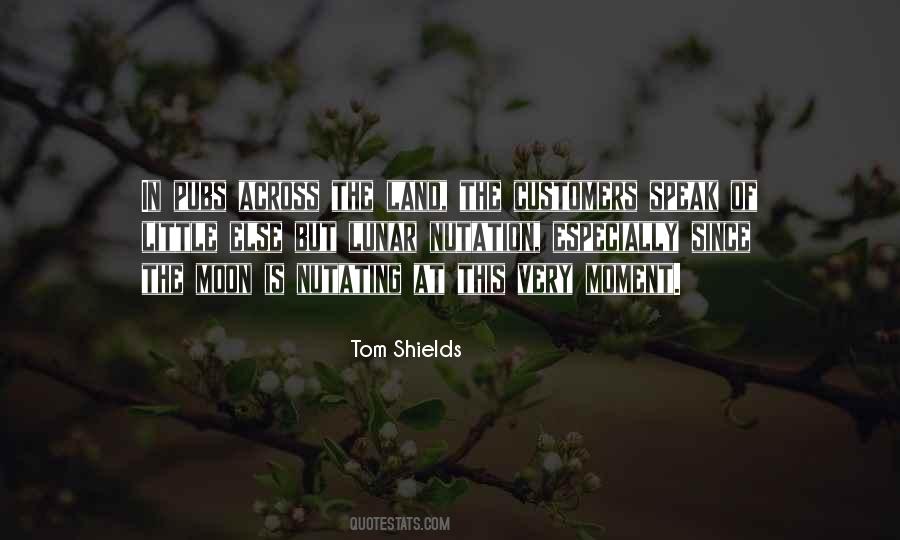 Tom Shields Quotes #1600027