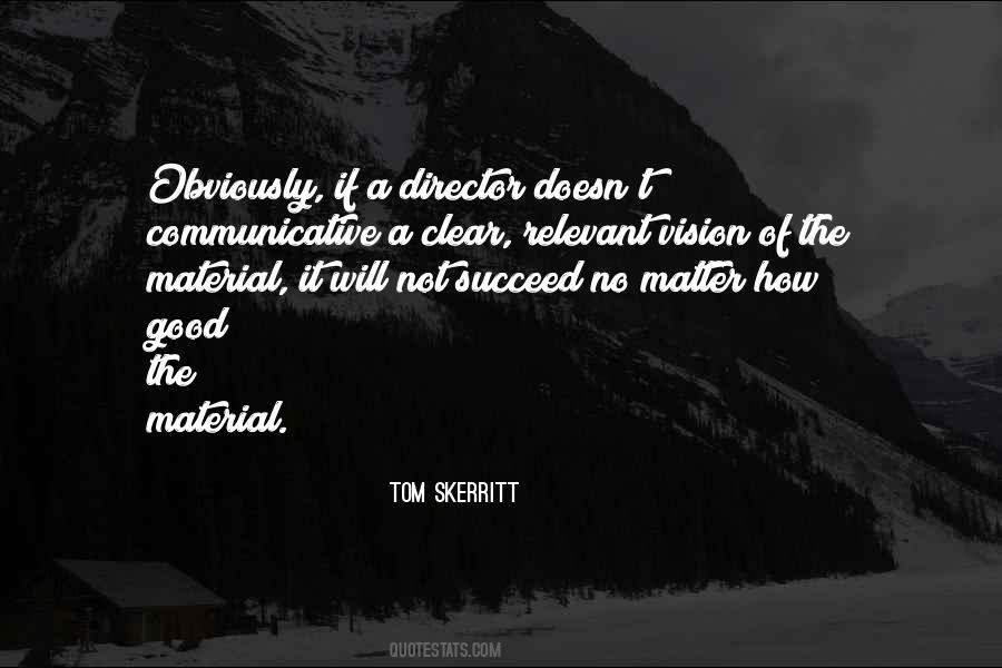 Tom Skerritt Quotes #1674651