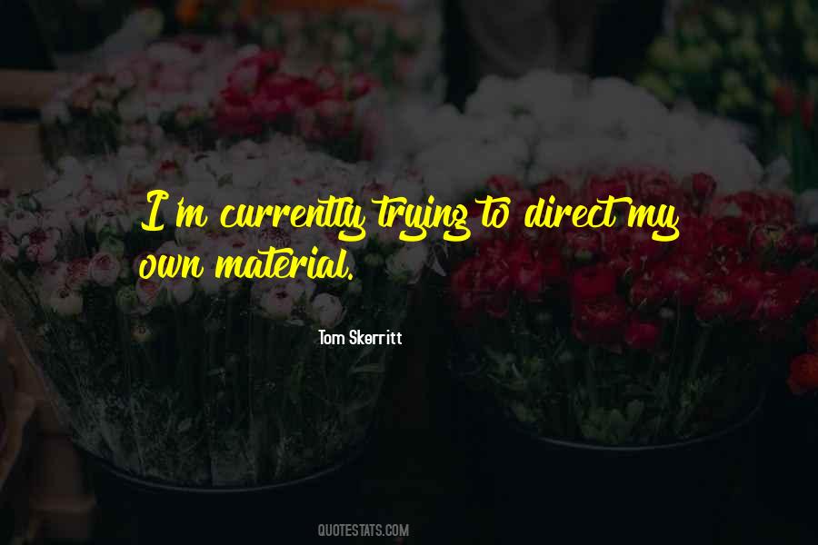 Tom Skerritt Quotes #230266