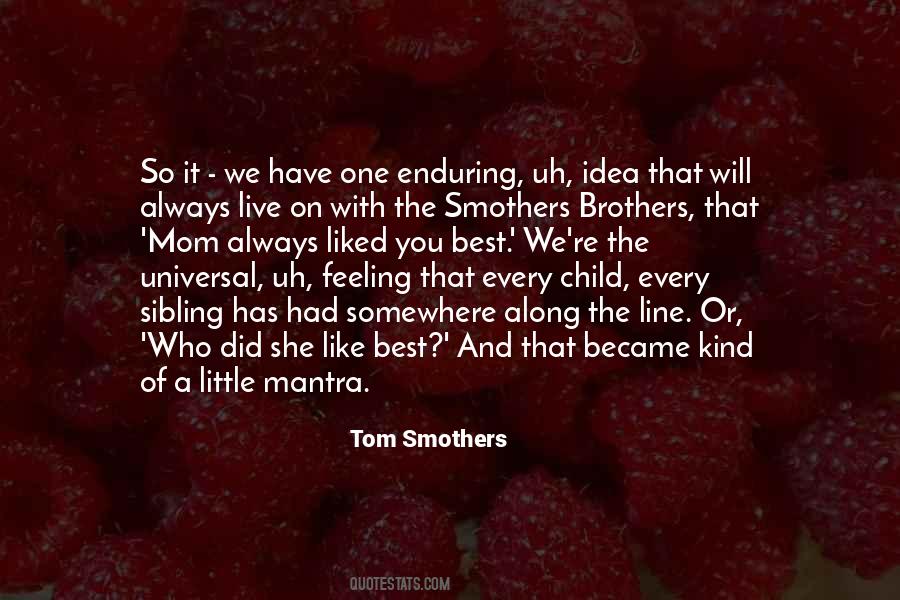 Tom Smothers Quotes #1528363