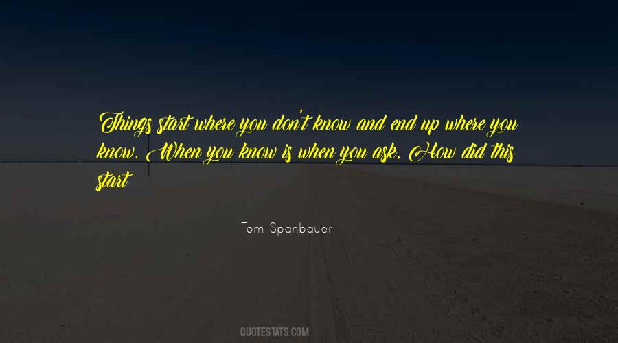 Tom Spanbauer Quotes #1371576