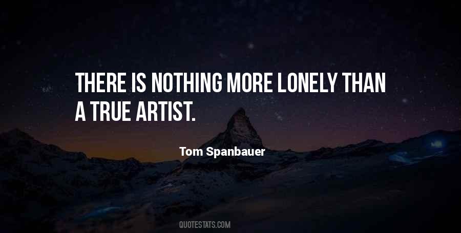 Tom Spanbauer Quotes #1544859