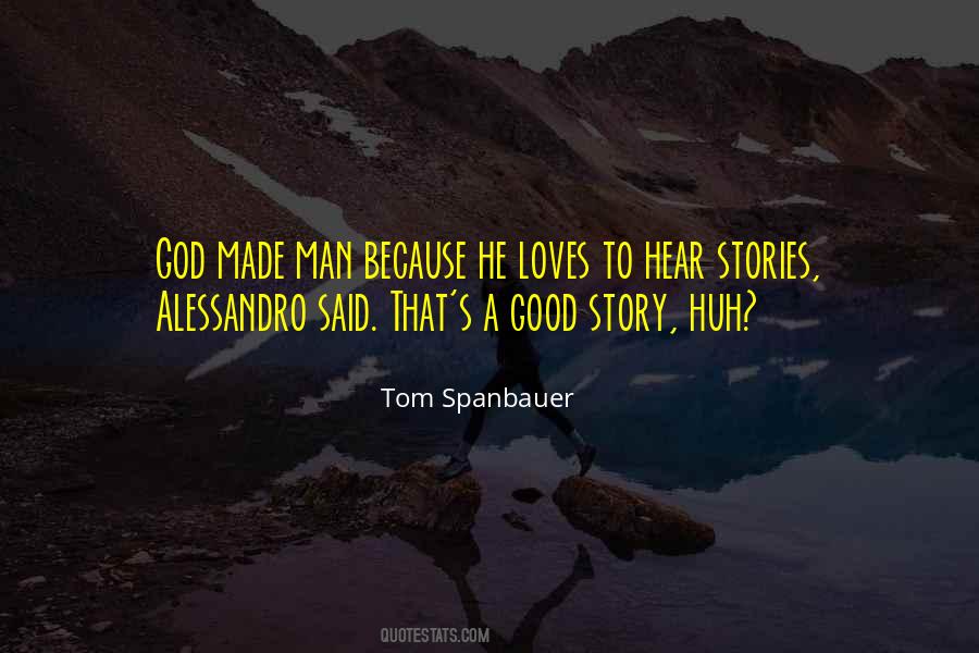 Tom Spanbauer Quotes #1791054