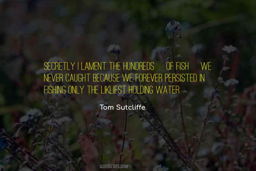 Tom Sutcliffe Quotes #1302966