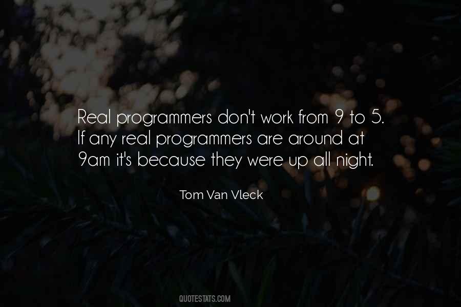 Tom Van Vleck Quotes #282314