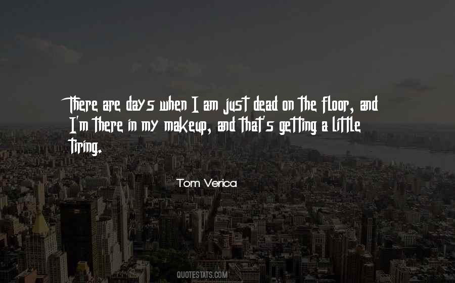 Tom Verica Quotes #1393105