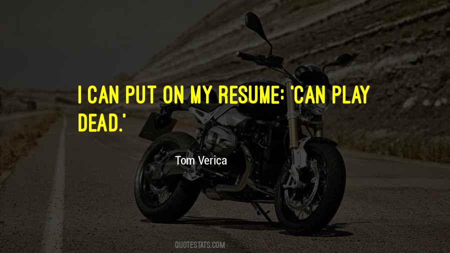 Tom Verica Quotes #1528682