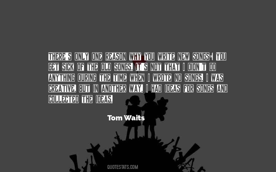 Tom Waits Quotes #1075838