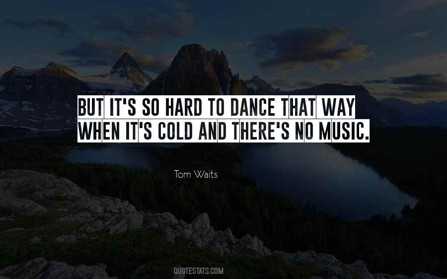 Tom Waits Quotes #1222684