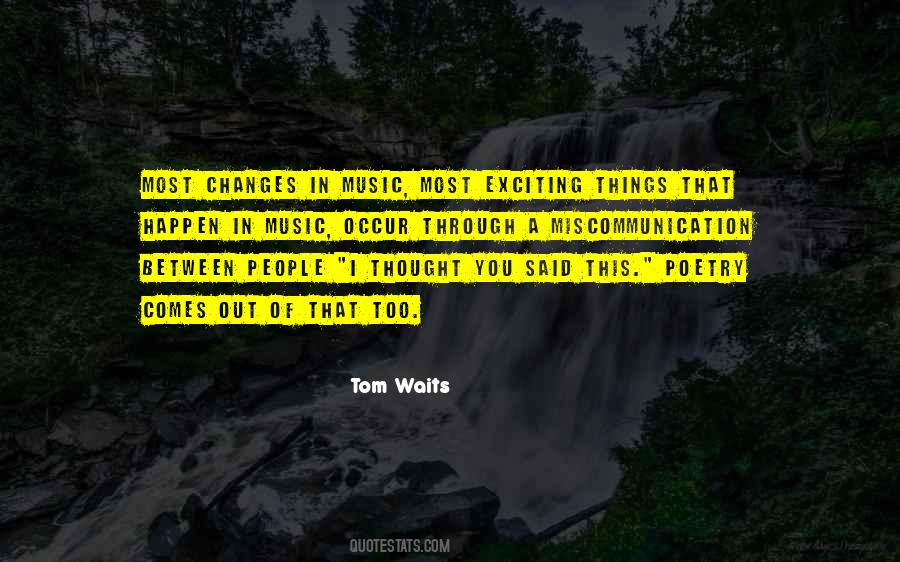 Tom Waits Quotes #1304227