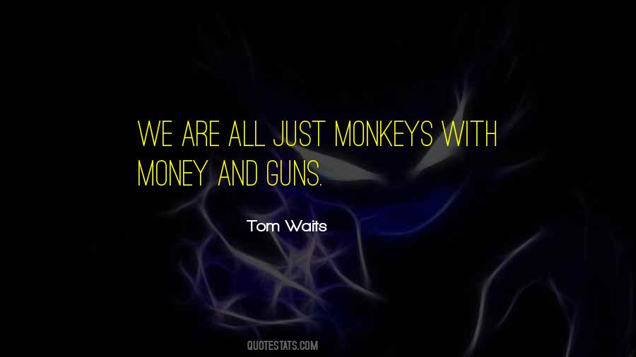 Tom Waits Quotes #1717393