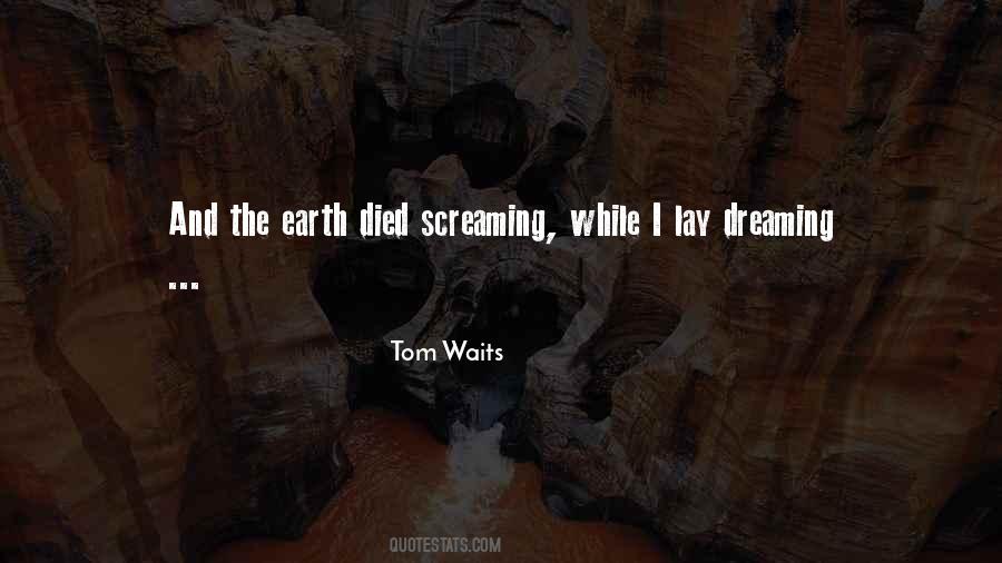 Tom Waits Quotes #1827936