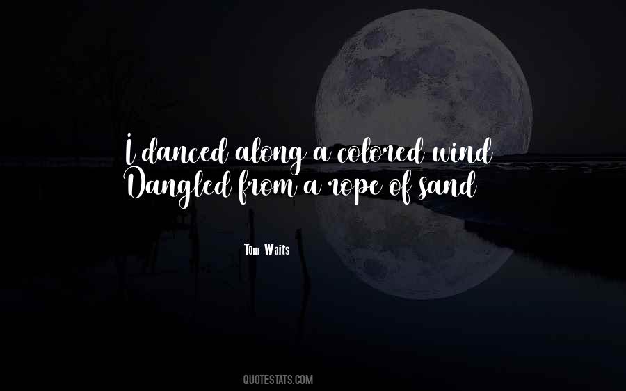 Tom Waits Quotes #693070
