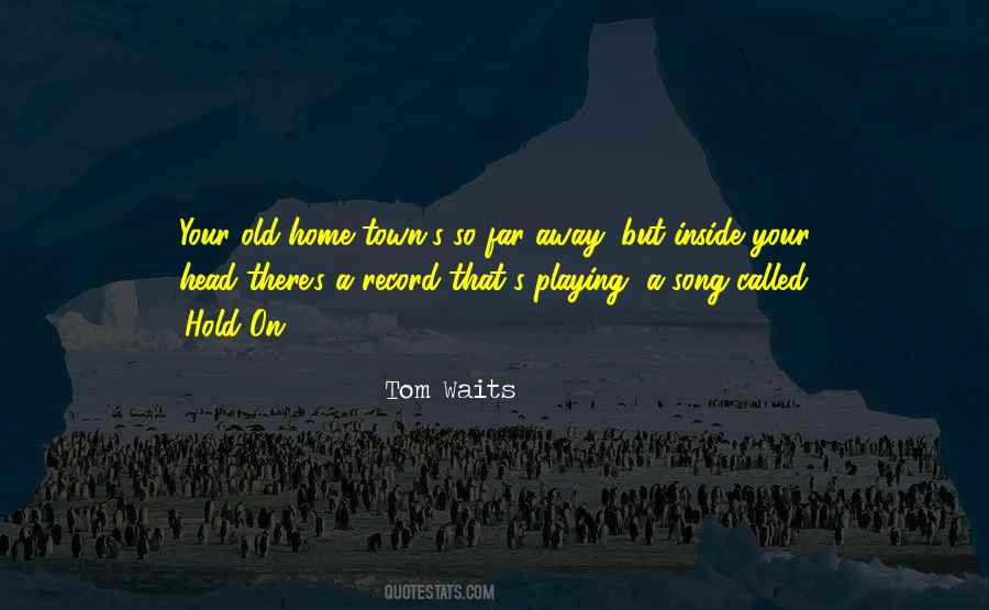 Tom Waits Quotes #857221