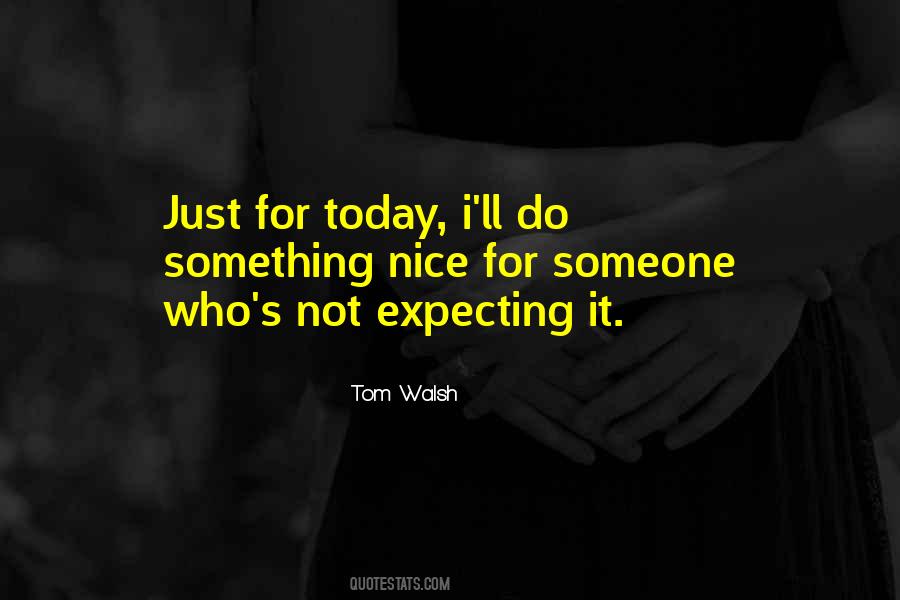 Tom Walsh Quotes #1027485