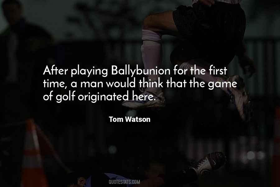 Tom Watson Quotes #1516210