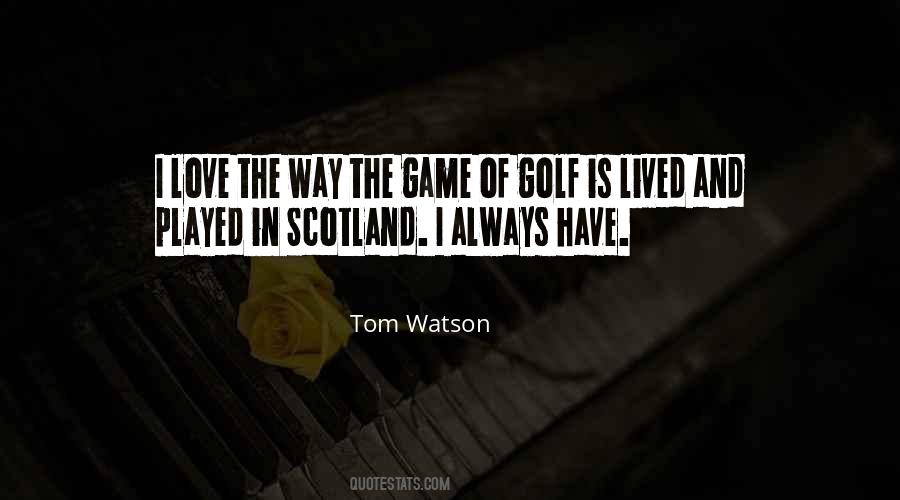 Tom Watson Quotes #1867154