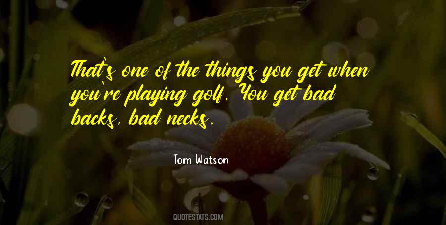 Tom Watson Quotes #288503