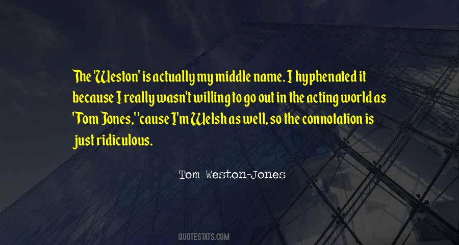 Tom Weston-Jones Quotes #300739