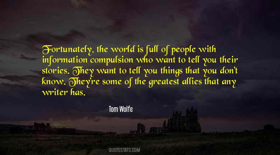 Tom Wolfe Quotes #1508357