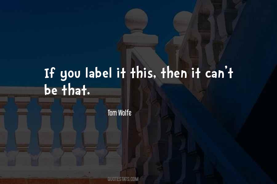 Tom Wolfe Quotes #570876