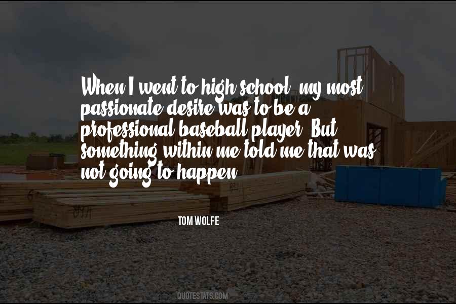 Tom Wolfe Quotes #702066