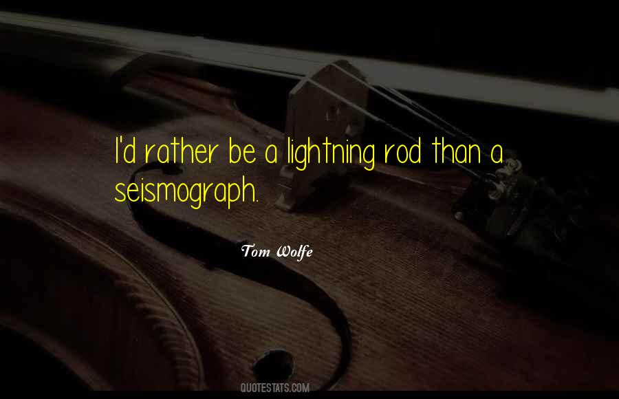 Tom Wolfe Quotes #754525