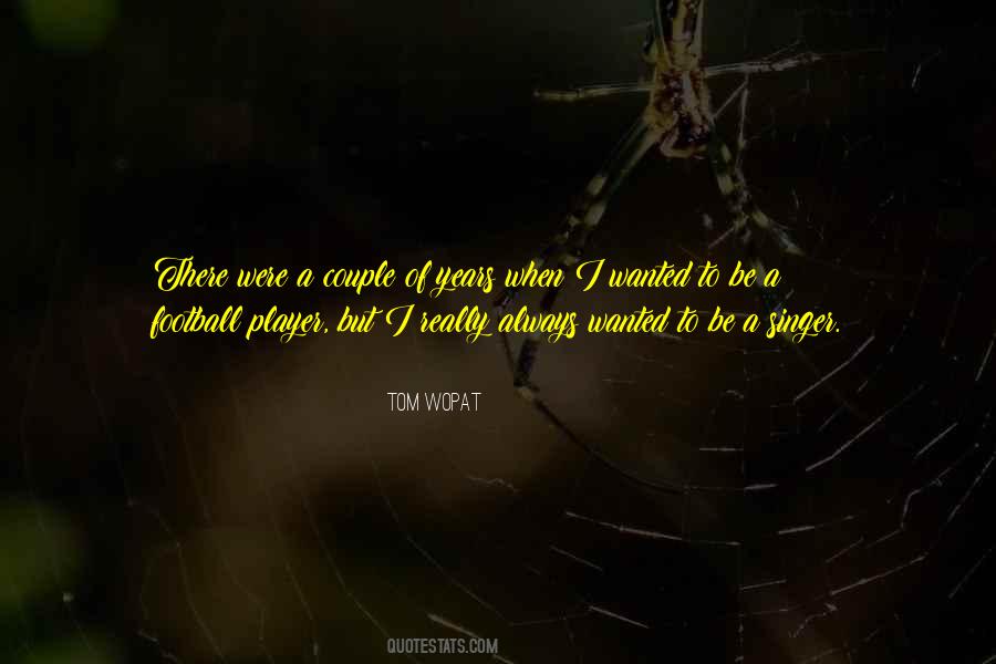 Tom Wopat Quotes #1125610