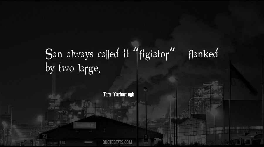 Tom Yarborough Quotes #1859431