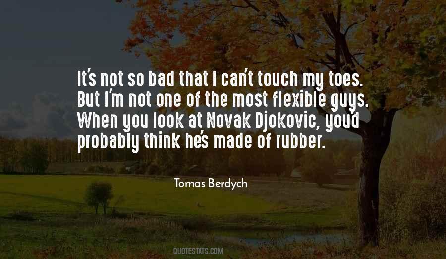 Tomas Berdych Quotes #1673854