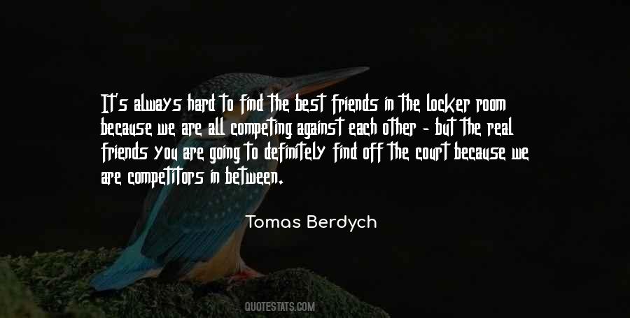 Tomas Berdych Quotes #97210