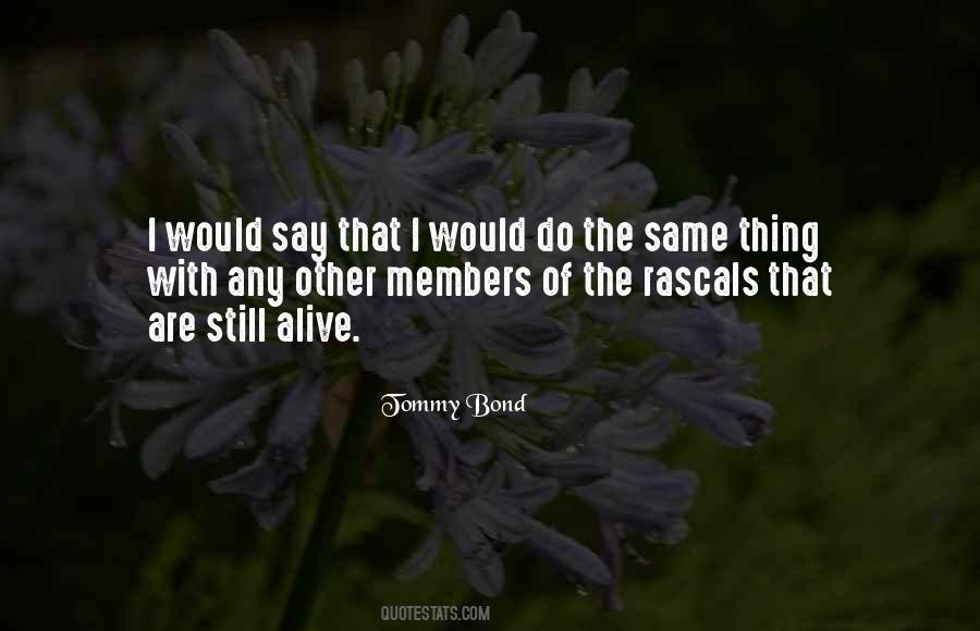 Tommy Bond Quotes #1781360