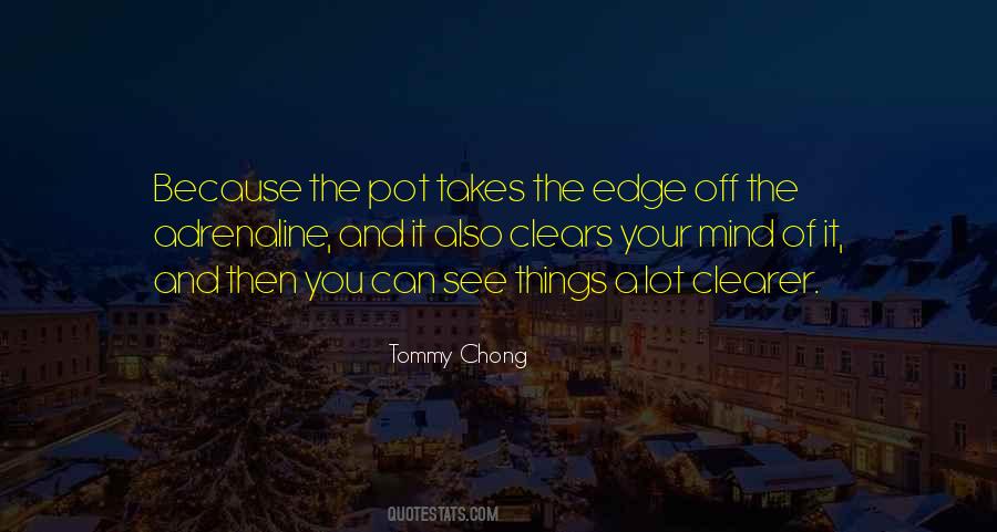 Tommy Chong Quotes #1450806