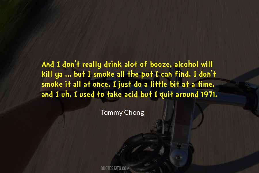 Tommy Chong Quotes #1592634