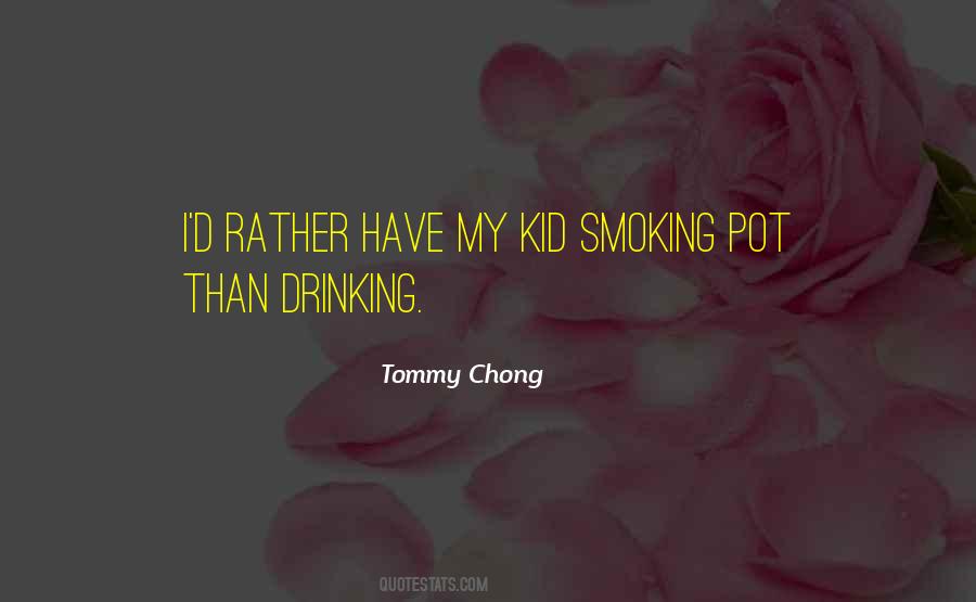 Tommy Chong Quotes #1680434