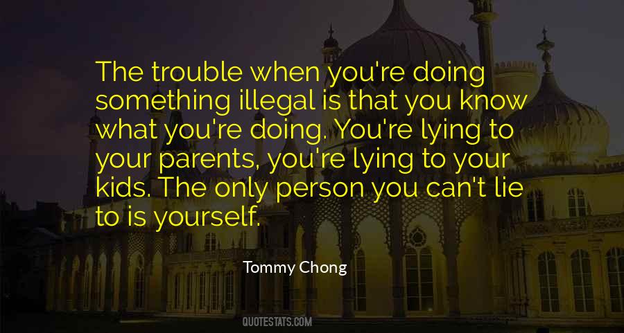 Tommy Chong Quotes #203466